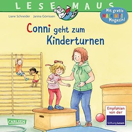 LESEMAUS 114: Conni geht zum Kinderturnen: Bilderbuchgeschichte für Kinder ab 3 zu Sport, Beweglichkeit und Motorik (114)
