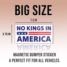 Magnet Sticker No Kings in America Magnetic Liberal Progressive Values, Democrat Feminist Gift, Human Rights White Magnet for Bumper, Refrigerator, Cruise Door, Car, Truck 7.5x3.75in