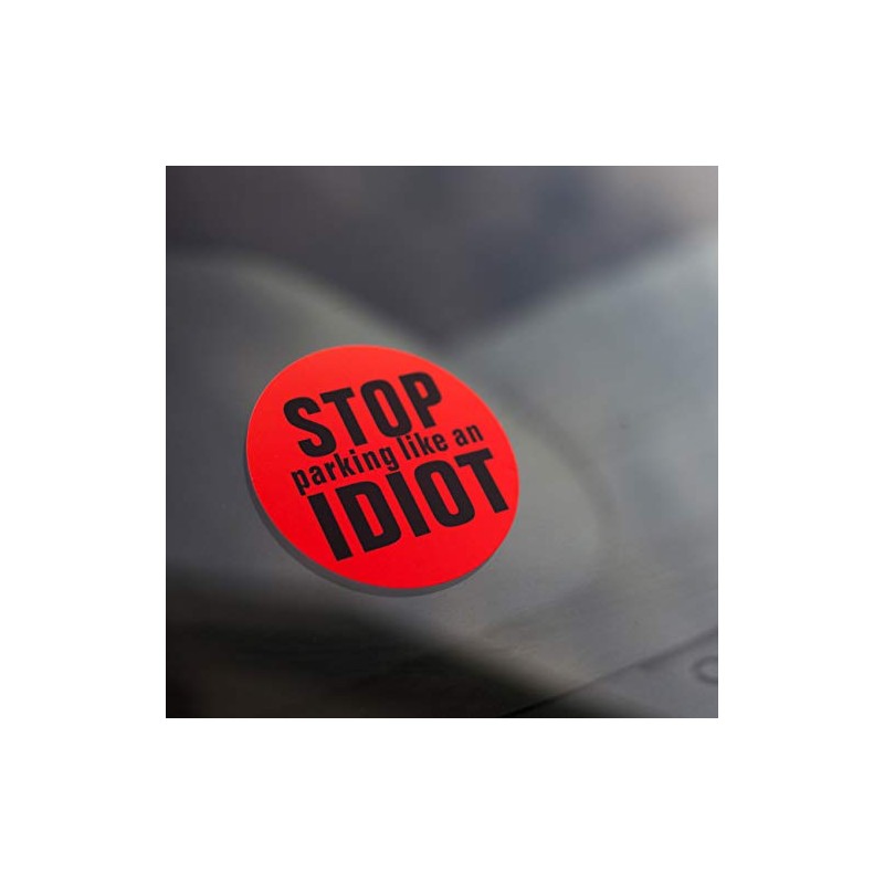 DM Novelties Stop Parking Like An IDIOT Bumper Sticker Bad