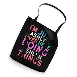 I'm Just Ashlyn Over Here Doing Ashlyn Things Name Tote Bag