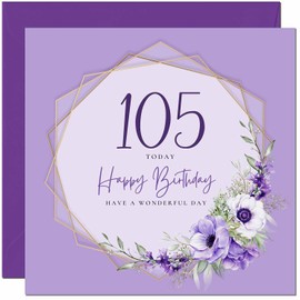 105th Birthday Card for Men women - Floral Beautiful Birthday Card for 105 Year old Woman Ladies Grandma Nan Mum Aunt Nan Friend Sister Nanny