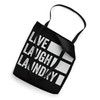 Live, Laugh, Laundry Tote Bag