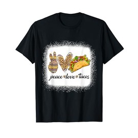 Peace Love Tacos Shirt Cute Taco Tuesday Mexican Food Lovers T-Shirt