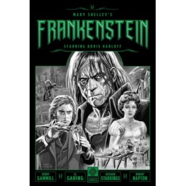 Mary Shelley's Frankenstein Starring Boris Karloff (Legendary Comics Classic Monsters)