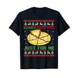 A Lovely Cheese Pizza Just For Me Christmas Tree T-Shirt