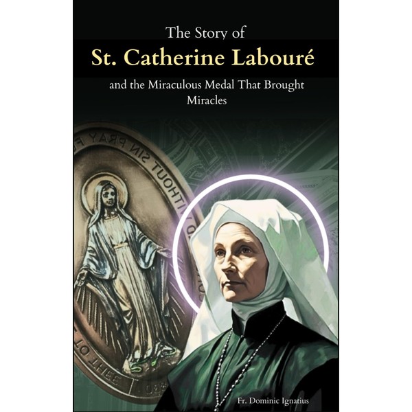 The Story of St. Catherine Labouré and the Miraculous Medal