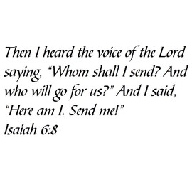 Tapestry Of Truth - Isaiah 6:8 - TOT2929 - Wall and Home Scripture, Lettering, Quotes, Images, Stickers, Decals, Art, and More! - Then I Heard The Voice of The Lord Saying, “Whom Shall I Send? and...