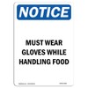 OSHA Notice Sign - Must Wear Gloves While Handling Food
