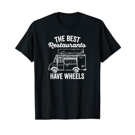 Food Truck T-Shirt for Taco Truck Chef and Culinary Cook T-Shirt