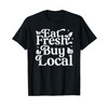 Support Farmer Eat Fresh Buy Local Farmers Market vegetable T-Shirt
