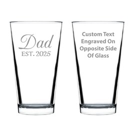 Custom Dad Est 20XX - New Father Custom Pint Glass Gift for First Time Parents - Decorative 16 Oz Glasses