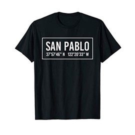 SAN PABLO CA CALIFORNIA Funny City Coordinates Home Gift T-Shirt