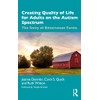 Creating Quality of Life for Adults on the Autism Spectrum: