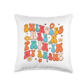 Shingles Herpes Zoster Shingles Are A Pain In My Rash Throw Pillow