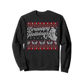 Braapy Holidays Funny Sled Snowmobile Braap Ugly Christmas Sweatshirt