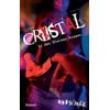 Crystal – Zu den Sternen fliegen