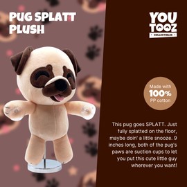Youtooz Pug Splatt Plush 9" Inch, Collectible Soft Pug Plushie, Stickies to The Window by Youtooz Plush Collection