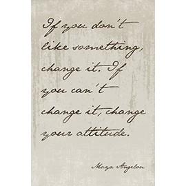 Keep Calm Collection Maya Angelou - If You Don't Like Something Change It, Motivational Poster