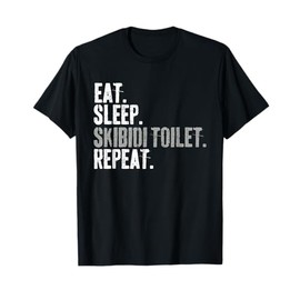Eat Sleep Skibidi Toilet Repeat T-Shirt