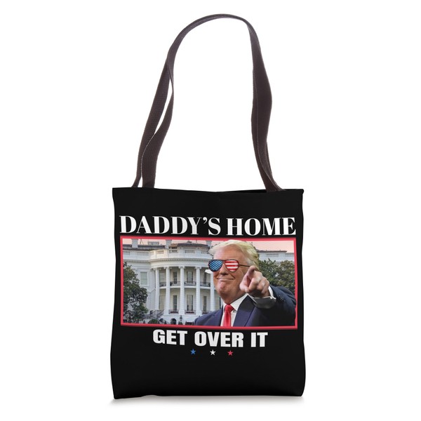 Funny Daddy's Home, Get Over It - Trump 2024 I