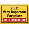 DankeDir! VIP Very Important Parkplatz Freihalten Funny Sign 30 x