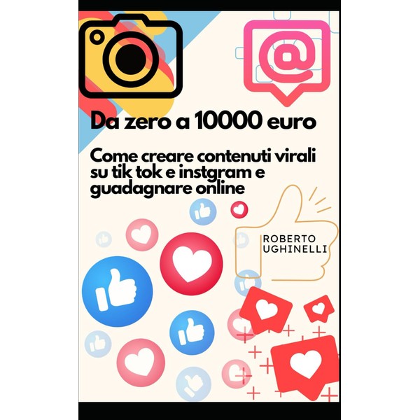 Come Creare Contenuti Virali su TikTok e Instagram e Guadagnare