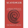 Scavenger: A Primal Approach To Lifestyle Change