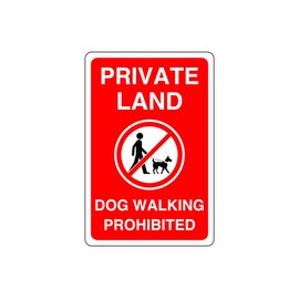 Safety First Display LTD Private land dog walking prohibited - 1.2mm Rigid plastic for indoor/outdoor usage (300mm x 200mm) Viewing Distance within 7m.