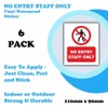 6-Pack - No Entry Staff Only Vinyl Sticker Signs -