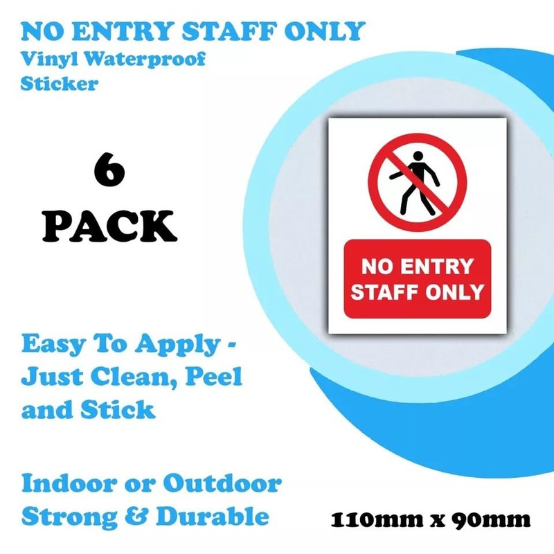 6-Pack - No Entry Staff Only Vinyl Sticker Signs -