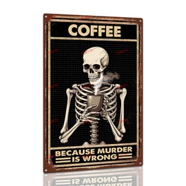Retro Skull Sign Coffee Because Murder is Wrong Vintage Metal Signs for Home Bar Coffee Motorcycle Garage Wall Decoration 8x12 Inch