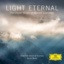 Light Eternal The Choral Music of Morten Lauridsen