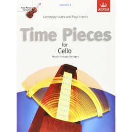 Time Pieces for Cello, Volume 2: Music through the Ages (Time Pieces (ABRSM))