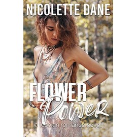 Flower Power: A Lesbian Romance Novel