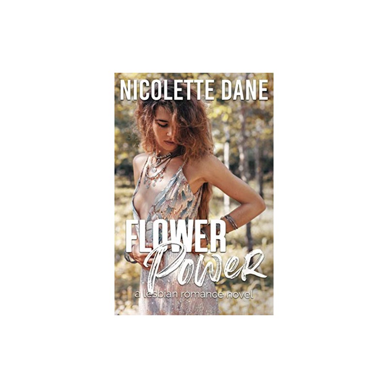 Flower Power: A Lesbian Romance Novel