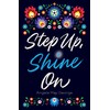 Step Up, Shine On