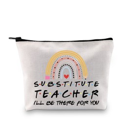 GJTIM Substitute Teacher Gift I’ll Be There For You Zipper Pouch Makeup Bag (FOR YOU Substitute bag)
