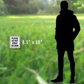 Please Do not Spray or Mow 2001 Aluminum Composite Outdoor Sign 8.5" x10"