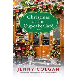 Christmas at the Cupcake Cafe: A Novel