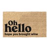Oh Hello Hope You Brought Wine Coir Coconut Husk Doormat