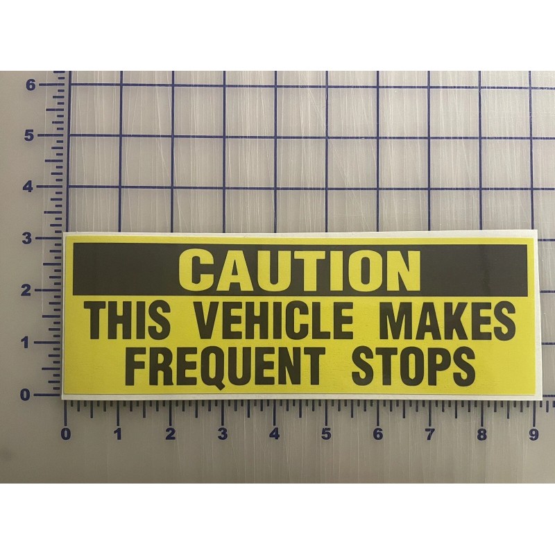 Egl Caution Vehicle makes frequent stops and Bumper Sticker Car