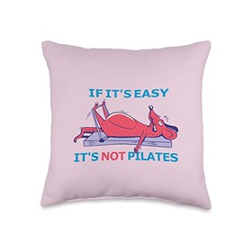 If it's easy it's not Pilates Lover Pilates funny animal Throw Pillow
