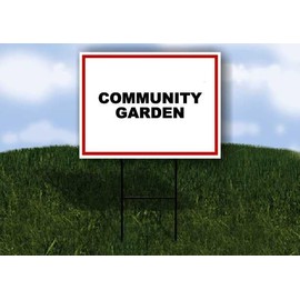 COMMUNITY GARDEN White Red Black 1 Double Sided 18x24 in Yard Road Sign w/stand