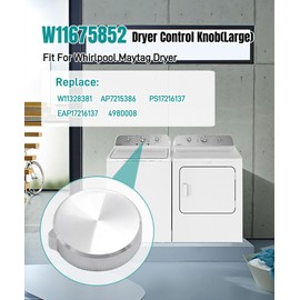 W11675852 Dryer Control Knob(Large) Replacement Parts Fits For Whirlpool Maytag Dryer,Replaces W11328381