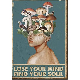 Graman Metal Vintage Tin Sign Mushrooms Hunter Lose Your Mind Find Your Soul Funny Retro Wall Art Sign 8X 12inch