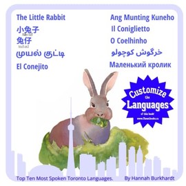 The Little Rabbit (Toronto Edition): 中文, 廣東話, தமிழ், Español, Tagalog, Italiano, Português, فارسی, pусский, English, Russian, Farsi, Portuguese, Italian, Filipino, Spanish, Tamil, Cantonese, Mandarin