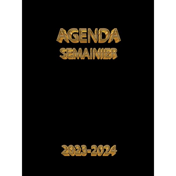 Agenda Semainier 2023-2024: Agenda Semainier 24 Mois 2023-2024, Planificateur hebdomadaire