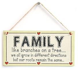 Family Like Branches on a Tree we All Grow in Different Directions but Our Roots Remain The Same - Family Love Heart Sign