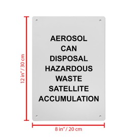 Aerosol Can Disposal Hazardous Waste Sign, 8.5 x 11 in" OSHA Compliant Hazardous Materials Sign, Weatherproof Plastic, UV resistant & Easy-to-Read Signage