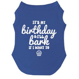 It's My Birthday & I'll Bark If I Want to Dog Tee Shirt | Sleeveless | Pawty | Party Theme | Celebration Supplies | Photoshoot (Royal Blue, 3X-Large 1078)